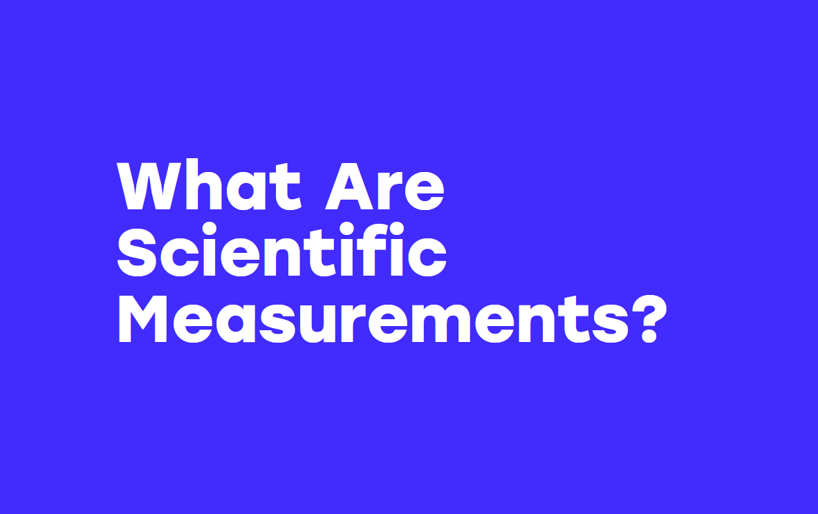 AACT - What Are Scientific Measurements?